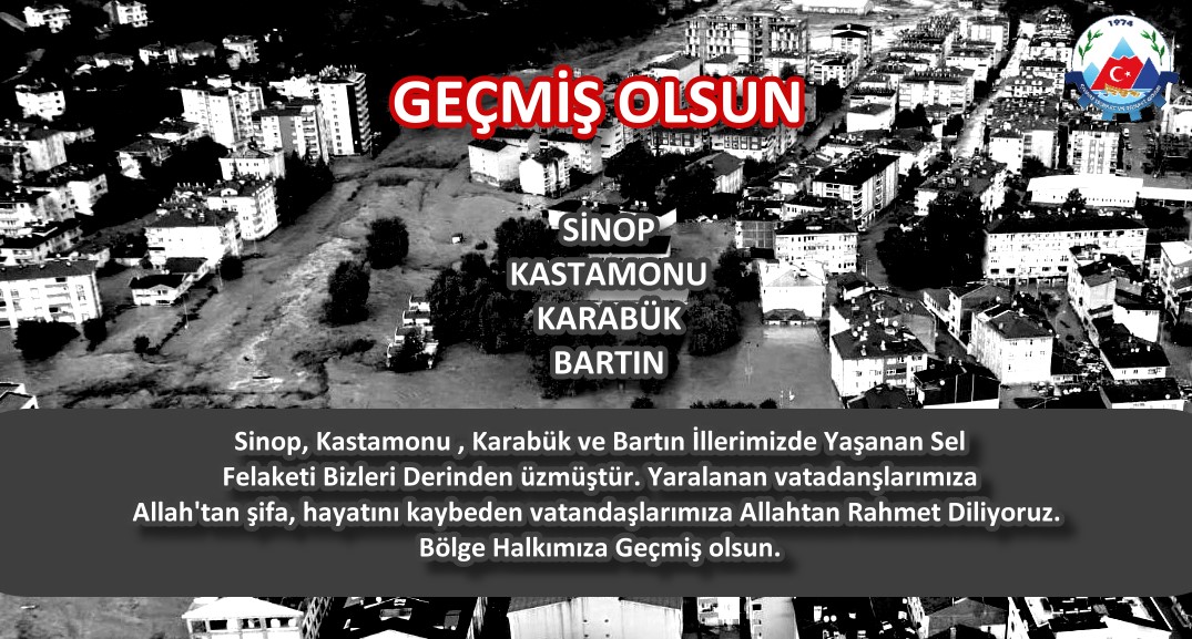 Geçmiş Olsun Sinop , Kastamonu , Karabük , Bartın