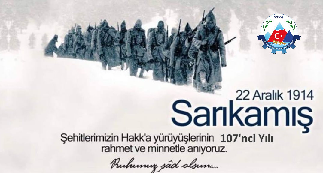 Sarıkamış Harekatının 107. Yıl Dönümü Mesajı